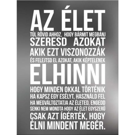 Túl rövid az élet - motivációs vászonkép
