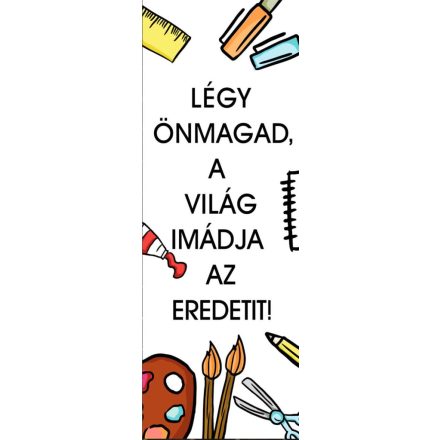 Légy önmagad - motivációs vászonkép